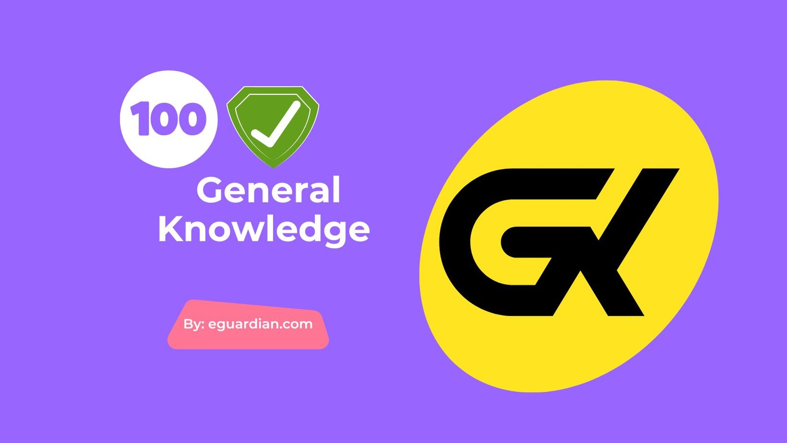 100 Easy General Knowledge Questions and Answers for 2024
