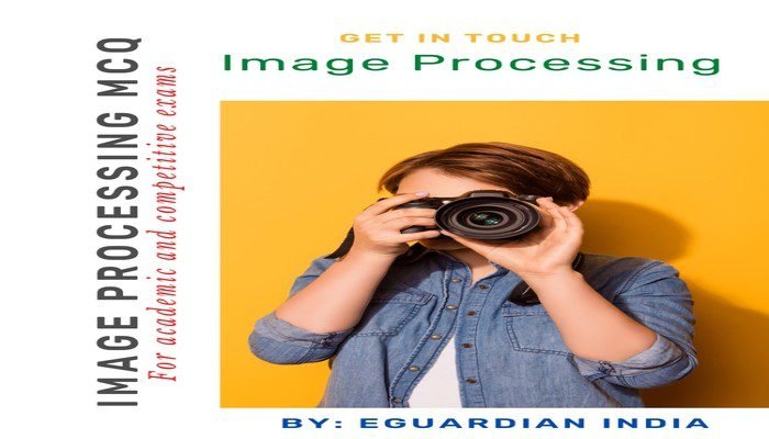 Image Processing MCQ Questions with Answers
