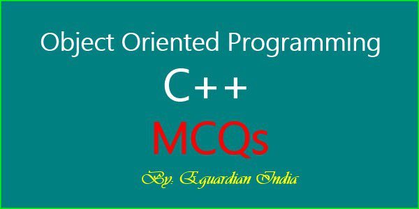 Object Oriented Programming in C++ MCQ with Answers