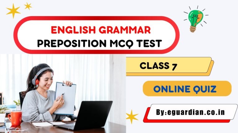 Preposition Quiz for class 7 | Preposition Online Quiz MCQ Test