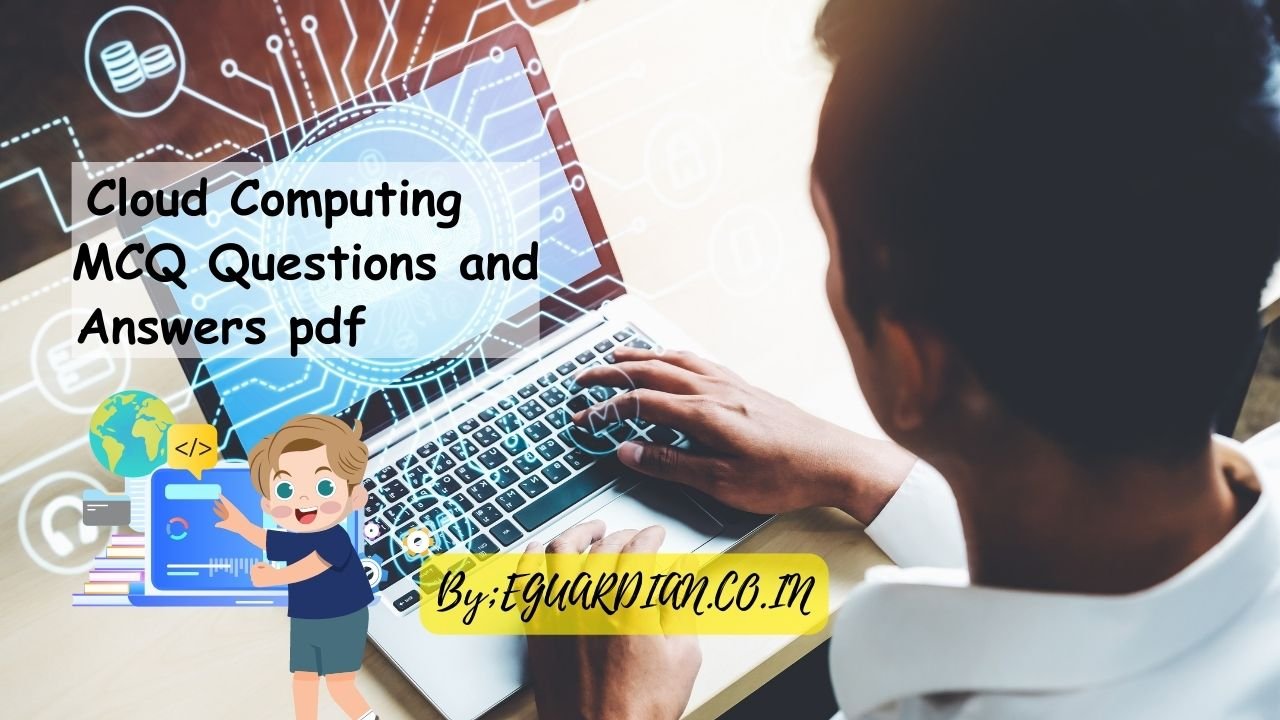 Cloud Computing MCQ Questions and Answers pdf