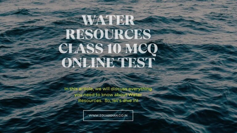 Water resources class 10 MCQ online test