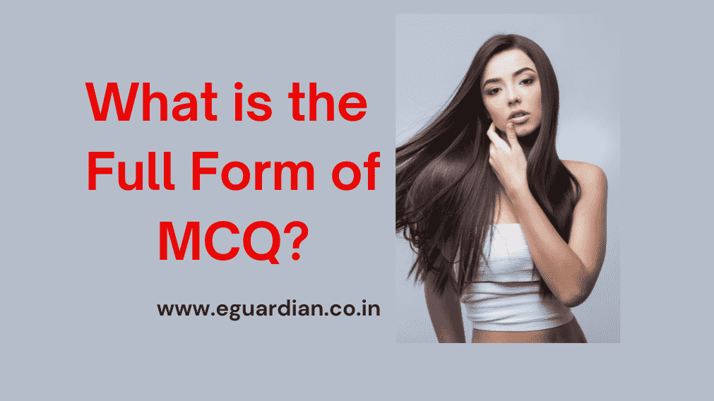 Full Form of MCQ