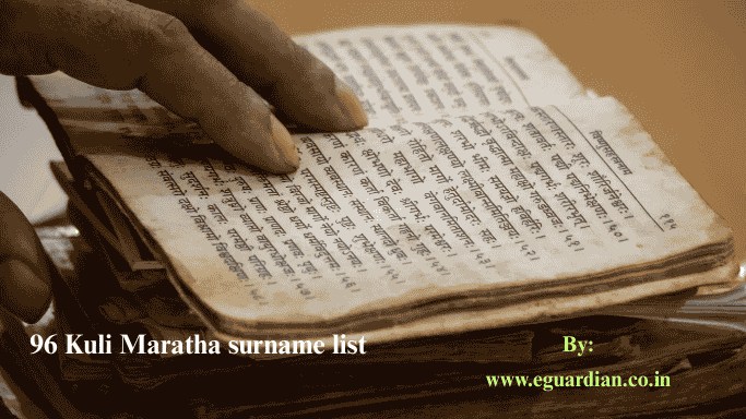 96 Kuli Maratha surname list with Gotra in Hindi!