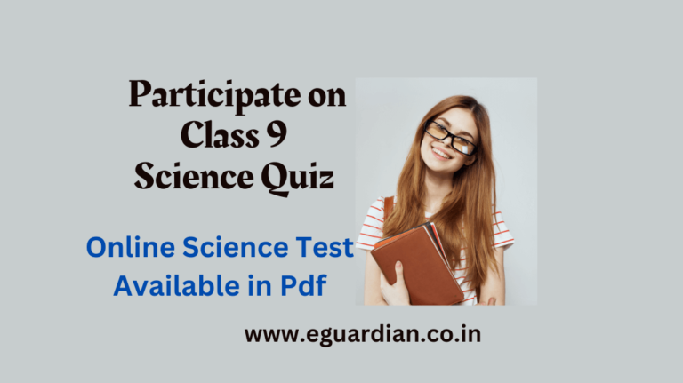 Best Class 9 Science Quiz | Online Science Test for Class 9 Pdf