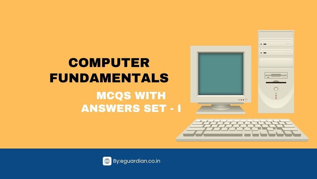 Computer Fundamentals MCQs