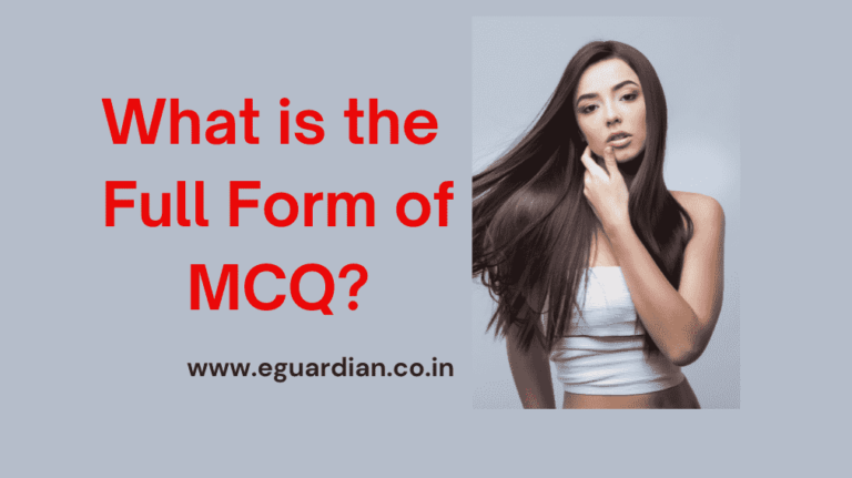 Full Form of MCQ for all Exams | Multiple Choice Question