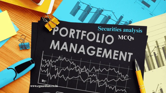 MCQs on Securities analysis