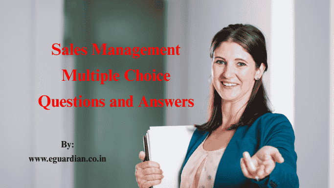 Sales Management Multiple Choice Questions and Answers