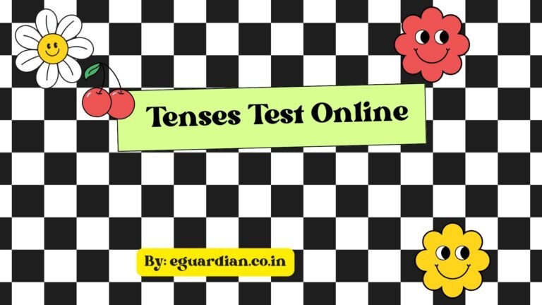 Tenses Quiz for Class 10 | Tenses Practice Test | Tenses Test Online