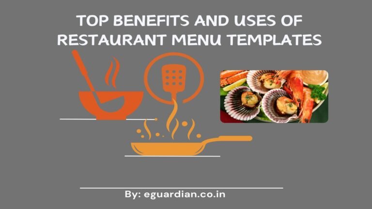 Top Benefits and Uses of Restaurant Menu Templates
