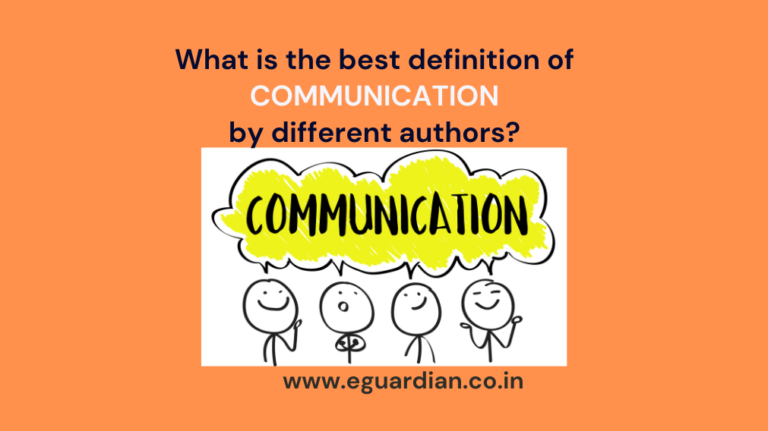 What is the best definition of communication by different authors?