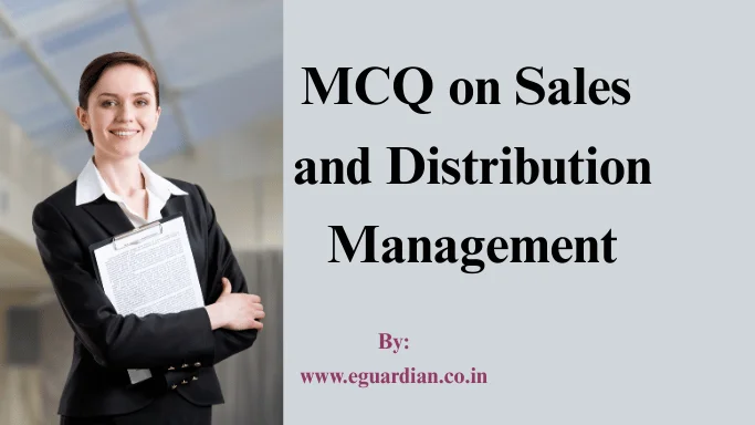 MCQ Sales Distribution Management