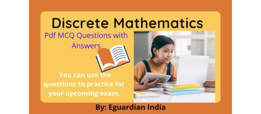 Discrete Mathematics Pdf MCQ Questions with Answers