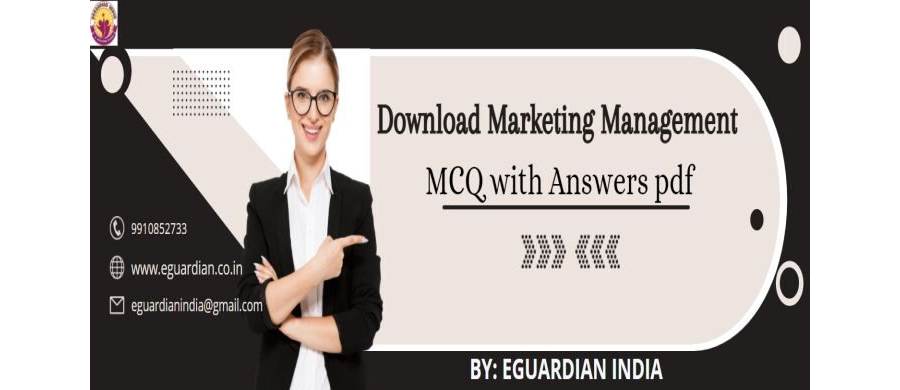 Download Marketing Management MCQ with Answers pdf
